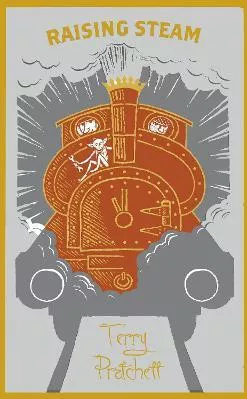Raising Steam: (Discworld novel 40) Terry Pratchett Doubleday Hardback