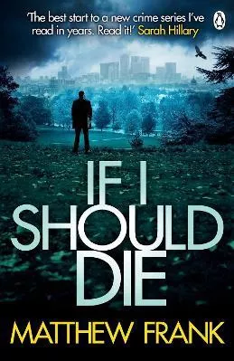 If I Should Die Matthew Frank Penguin Books Ltd Paperback / softback