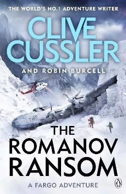 The Romanov Ransom: Fargo Adventures #9 Robin Burcell Penguin Books Ltd Paperback / softback