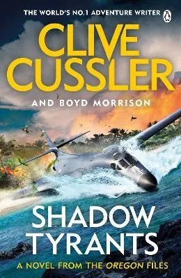 Shadow Tyrants: Oregon Files #13 Boyd Morrison Penguin Books Ltd Paperback / softback