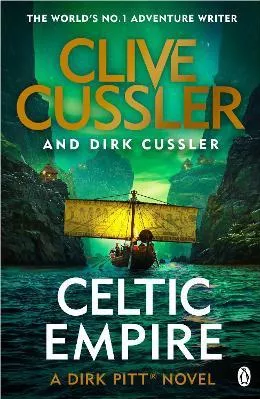 Celtic Empire: Dirk Pitt #25 Dirk Cussler Penguin Books Ltd Paperback / softback