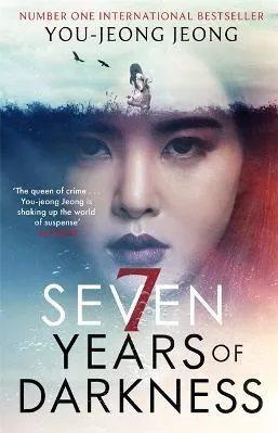 Seven Years of Darkness You-Jeong Jeong Little, Brown 2020 Paperback / softback