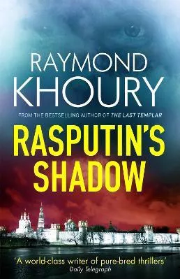 Rasputin's Shadow Raymond Khoury Orion (an Imprint of The Orion Publishing Group Ltd ) 2015 Paperback / softback