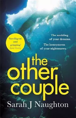 The Other Couple: The Number One Bestseller Sarah J. Naughton Trapeze 2018 Paperback / softback