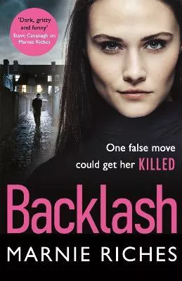 Backlash: the gripping new crime thriller that will keep you on the edge of your seat Marnie Riches Trapeze 2020 Paperback / softback