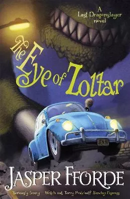 The Eye of Zoltar: Last Dragonslayer Book 3 Jasper Fforde Hodder Paperback 2015 Paperback / softback
