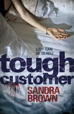Tough Customer Sandra Brown Hodder Paperback 2011 Paperback / softback