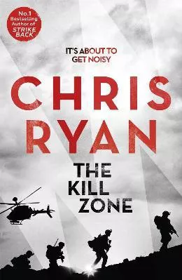 The Kill Zone: A blood pumping thriller Chris Ryan Coronet Books 2016 Paperback / softback