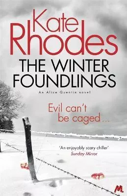 The Winter Foundlings: Alice Quentin 3 Kate Rhodes Mulholland Books 2015 Paperback / softback