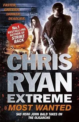 Chris Ryan Extreme: Most Wanted: Disavowed; Desperate; Deadly Coronet Books 2014 Paperback / softback