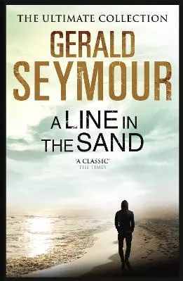 A Line in the Sand Gerald Seymour Hodder Paperback 2015 Paperback / softback