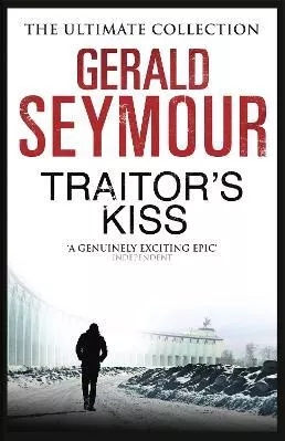 Traitor's Kiss Gerald Seymour Hodder Paperback 2015 Paperback / softback