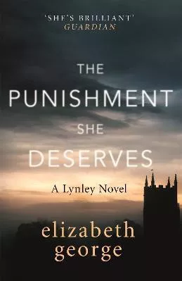 The Punishment She Deserves: An Inspector Lynley Novel: 20 Elizabeth George Hodder Paperback 2019 Paperback / softback