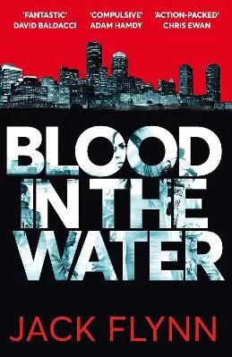 Blood in the Water Jack Flynn Macmillan 2022 Paperback / softback