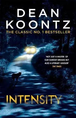 Intensity: A powerful thriller of violence and terror Dean Koontz Headline Book Publishing Paperback / softback 2017