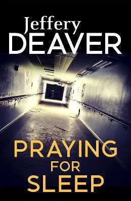 Praying for Sleep Jeffery Deaver Hodder Paperback 2016 Paperback / softback