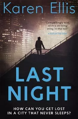 Last Night Karen Ellis Mulholland Books Paperback / softback 2019