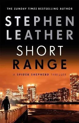 Short Range: The 16th Spider Shepherd Thriller Stephen Leather Hodder Paperback 2020 Paperback / softback