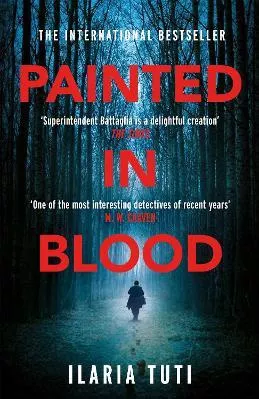 Painted in Blood Ilaria Tuti Weidenfeld &amp; Nicolson Paperback / softback 2021