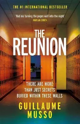 The Reunion: Now the major ITVX series REUNION Guillaume Musso Weidenfeld &amp; Nicolson Paperback / softback 2020