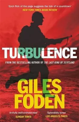 Turbulence Giles Foden Weidenfeld &amp; Nicolson Paperback / softback 2022