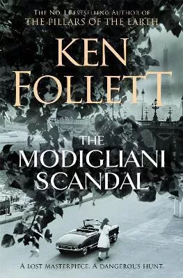 The Modigliani Scandal Ken Follett Pan Books 2019 Paperback / softback