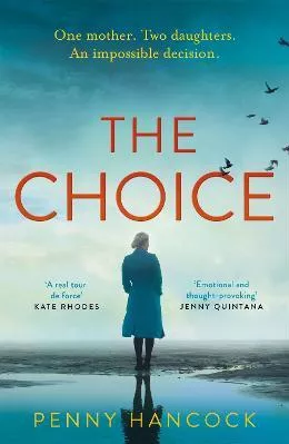 The Choice Penny Hancock Pan Books Paperback / softback 2023