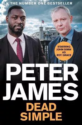 Dead Simple: Now a Major ITV Drama Starring John Simm Peter James Pan Books Paperback / softback 2021