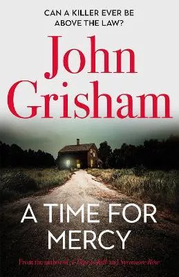 A Time for Mercy: John Grisham's No. 1 Bestseller Hodder &amp; Stoughton 2020 Paperback / softback