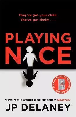 Playing Nice JP Delaney Quercus Publishing 2021 Paperback / softback