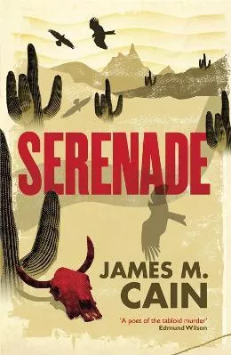 Serenade James M. Cain Weidenfeld &amp; Nicolson Paperback / softback 2011