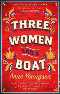 Three Women and a Boat: A BBC Radio 2 Book Club Title Anne Youngson Black Swan Paperback / softback