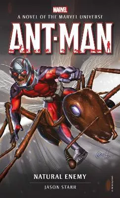 Marvel novels - Ant-Man: Natural Enemy Jason Starr Titan Books Ltd Paperback / softback