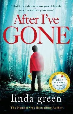 After I've Gone Linda Green Quercus Publishing 2017 Paperback / softback