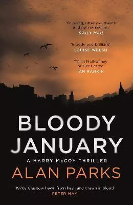 Bloody January Alan Parks Canongate Books Paperback / softback