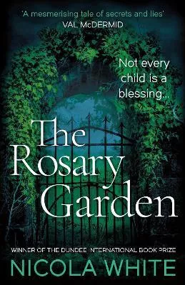 The Rosary Garden: Winner of the Dundee International Book Prize Nicola White Viper 2021 Paperback / softback