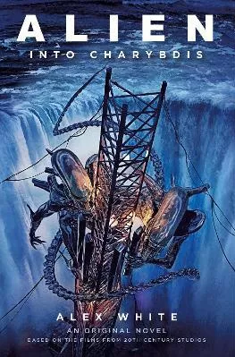 Alien: Into Charybdis Alex White Titan Books Ltd Hardback