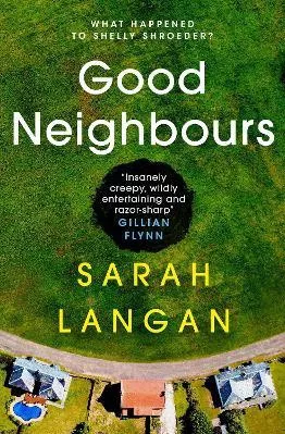 Good Neighbours Sarah Langan Titan Books Ltd Paperback / softback