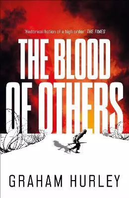 The Blood of Others Graham Hurley Head of Zeus -- an Aries Book Paperback / softback