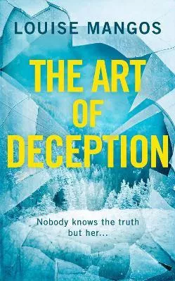The Art of Deception Louise Mangos HarperCollins Paperback / softback 2019