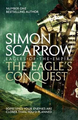 The Eagle's Conquest (Eagles of the Empire 2) Simon Scarrow Headline Book Publishing 2017 Paperback / softback