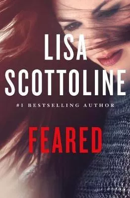 Feared: A Rosato &amp; Dinunzio Novel Lisa Scottoline St. Martin's Press Hardback