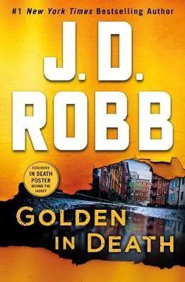 Golden in Death: An Eve Dallas Novel J D Robb St. Martin's Press Hardback