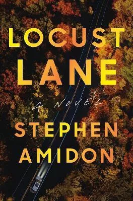 Locust Lane: A Novel Stephen Amidon St Martin's Press Hardback 2023