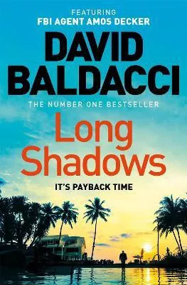 Long Shadows: From the Sunday Times number one bestselling author David Baldacci Pan Books Paperback / softback 2023