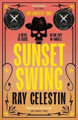 Sunset Swing Ray Celestin Pan Books Paperback / softback 2022