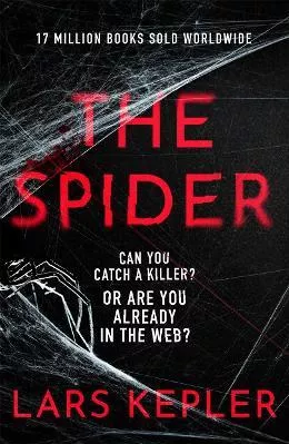The Spider: The only serial killer crime thriller you need to read in 2023 Lars Kepler Zaffre Paperback / softback