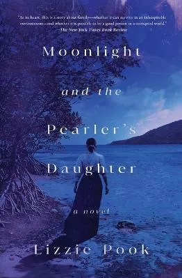 Moonlight and the Pearler's Daughter Lizzie Pook Simon &amp; Schuster Paperback / softback
