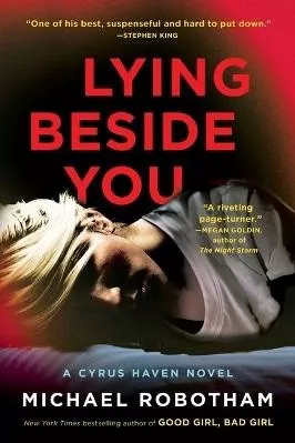 Lying Beside You Michael Robotham Scribner Book Company