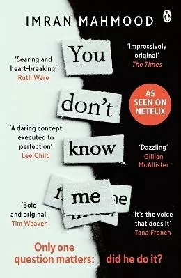 You Don't Know Me: The gripping courtroom thriller as seen on Netflix Imran Mahmood Penguin Books Ltd
